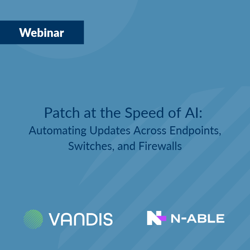 N-Able and Vandis Patch Webinar